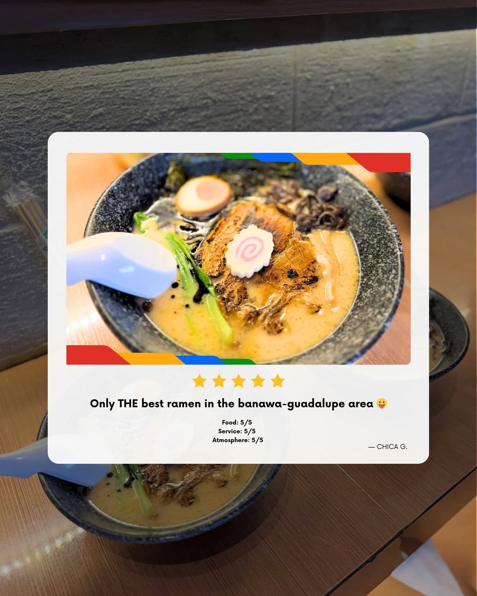 Five-star Google review from Chica G.: “Only THE best ramen in the Banawa–Guadalupe area.”