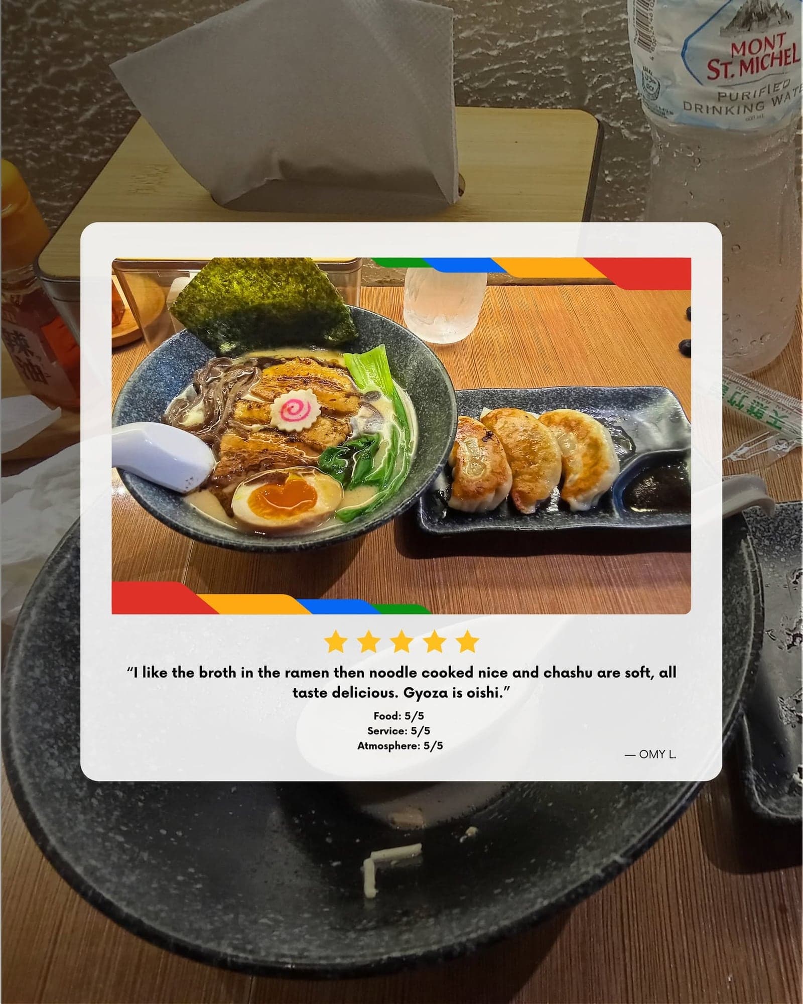 Five-star Google review from Omy L.: “I like the broth in the ramen, the noodles are cooked nice and the chashu is soft — all taste delicious. Gyoza is oishi.”